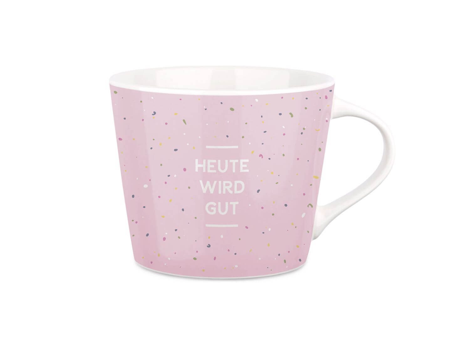 Grafik Werkstatt Tasse Kaffeetasse mit Veredelung Heute wird gut