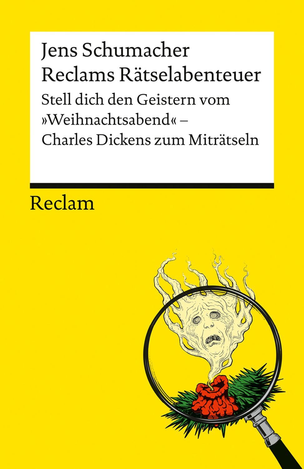 Reclams Rätselabenteuer. Stell dich den Geistern vom ""Weihnachtsabend / Jens Schumacher