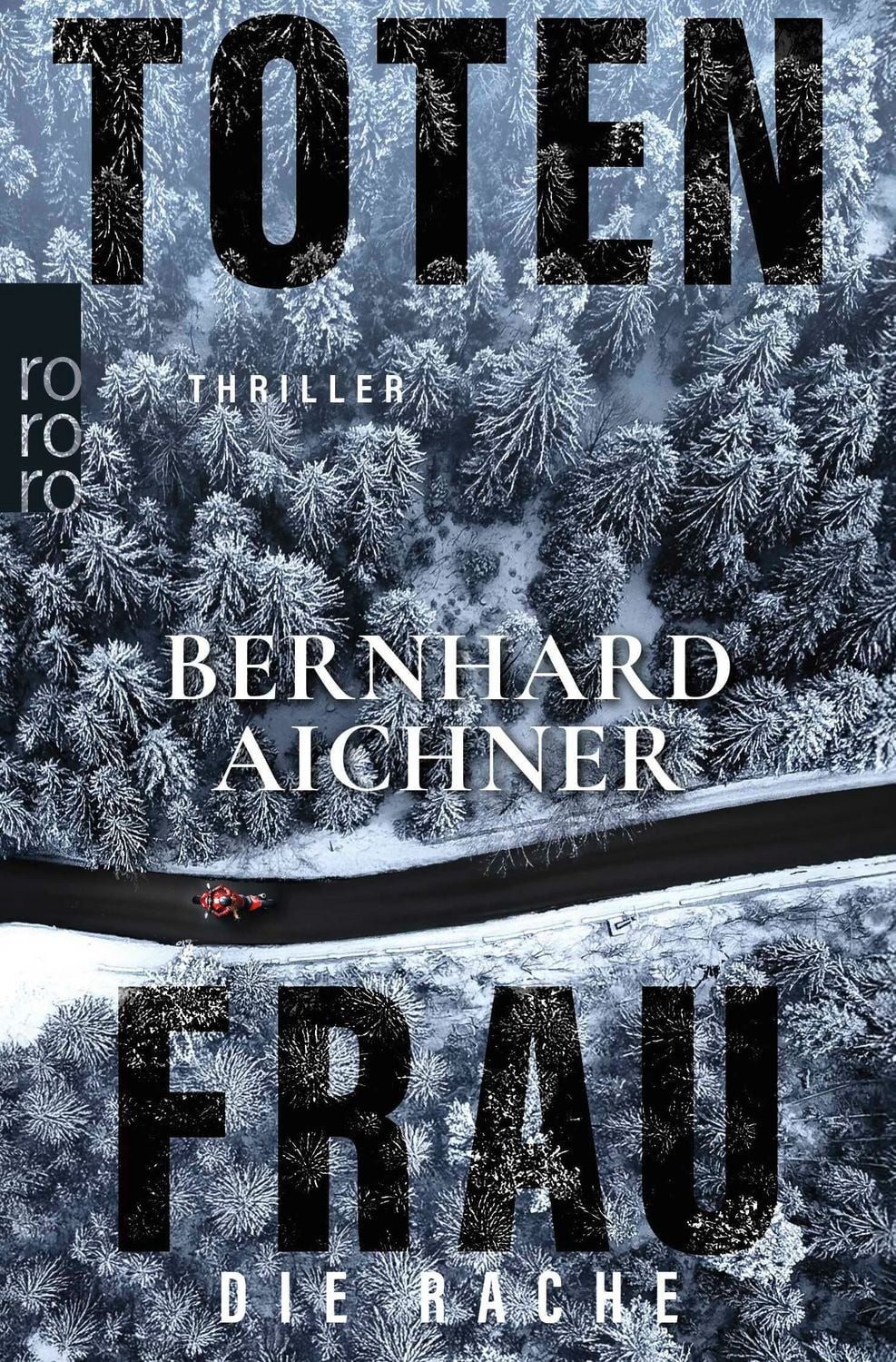 Totenfrau - Die Rache / Bernhard Aichner