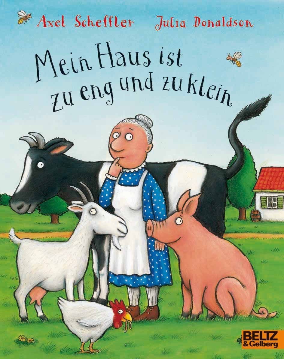 Kinderbuch Mein Haus ist zu eng und zu klein Axel Scheffler, Julia Donaldson