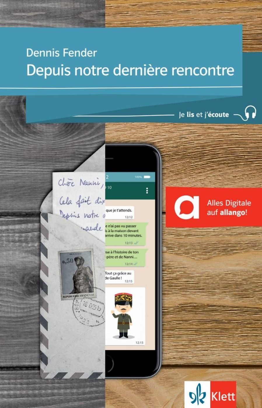 Depuis notre dernière rencontre Lektüre mit Audios / Dennis Fender, Lektüre mit Audios