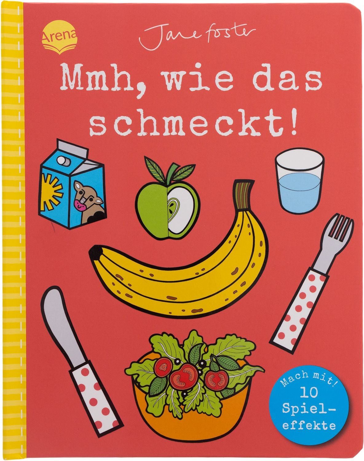 Mmh, wie das schmeckt! Mach mit! / Jane Foster