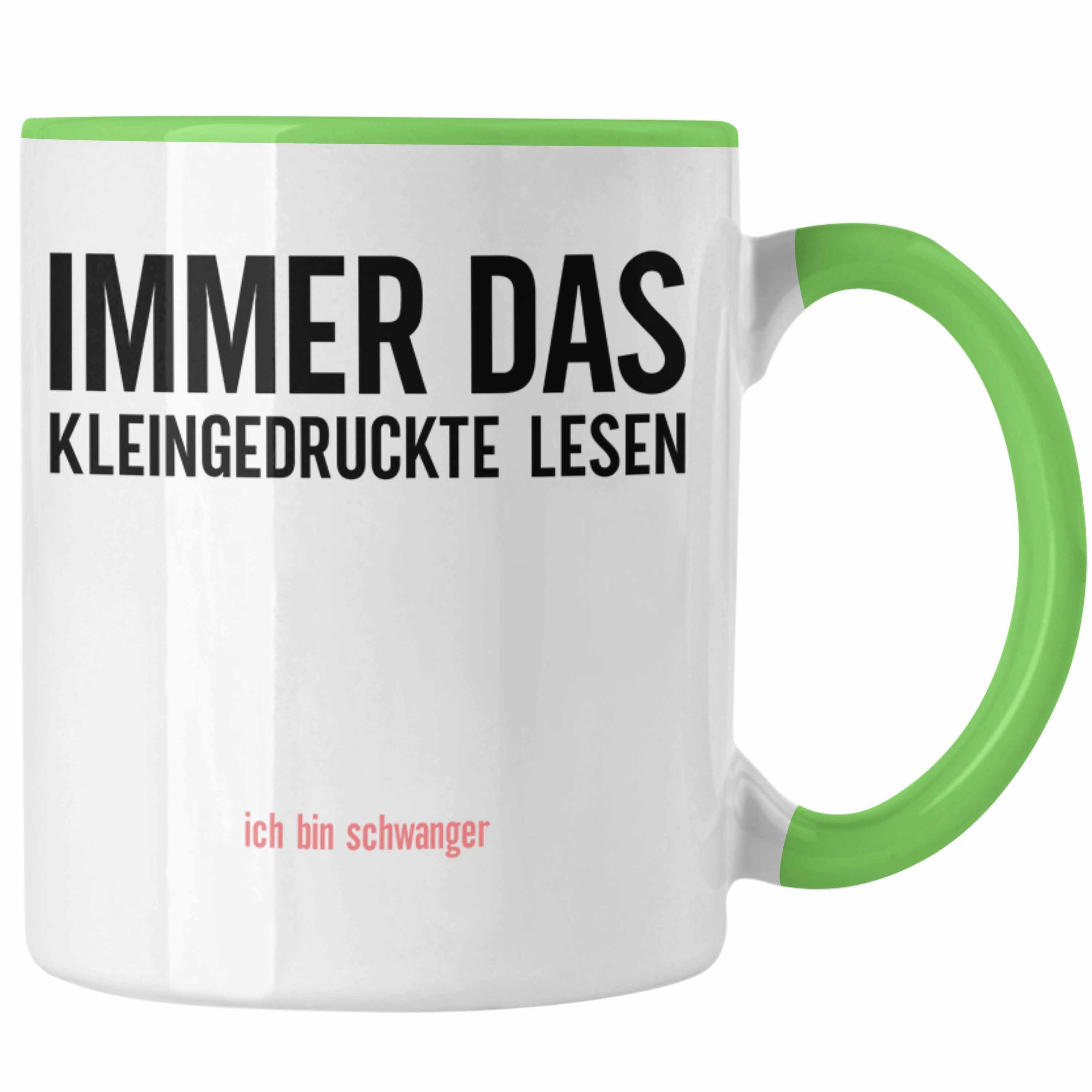 Trendation Tasse Trendation - Schwangerschaftsverkündung Tasse Immer Das Kleingedruckte Lesen Schwangerschaft Verkünden Ideen Du Wirst Oma Werdende Mama Becher Grün