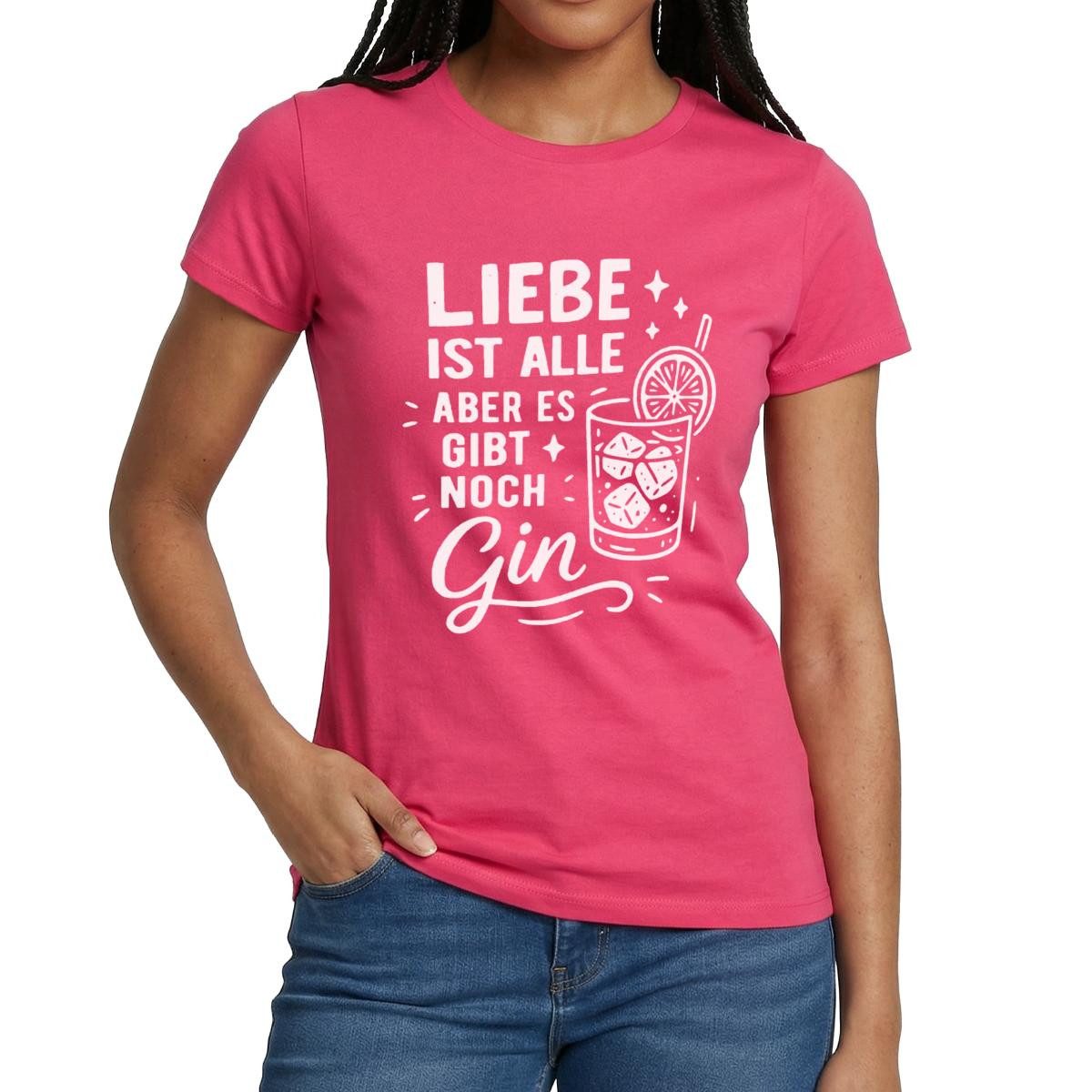 Spreadshirt T-Shirt Liebe Ist Alle Aber Es Gibt Noch Gin Frauen T-Shirt (1-tlg)