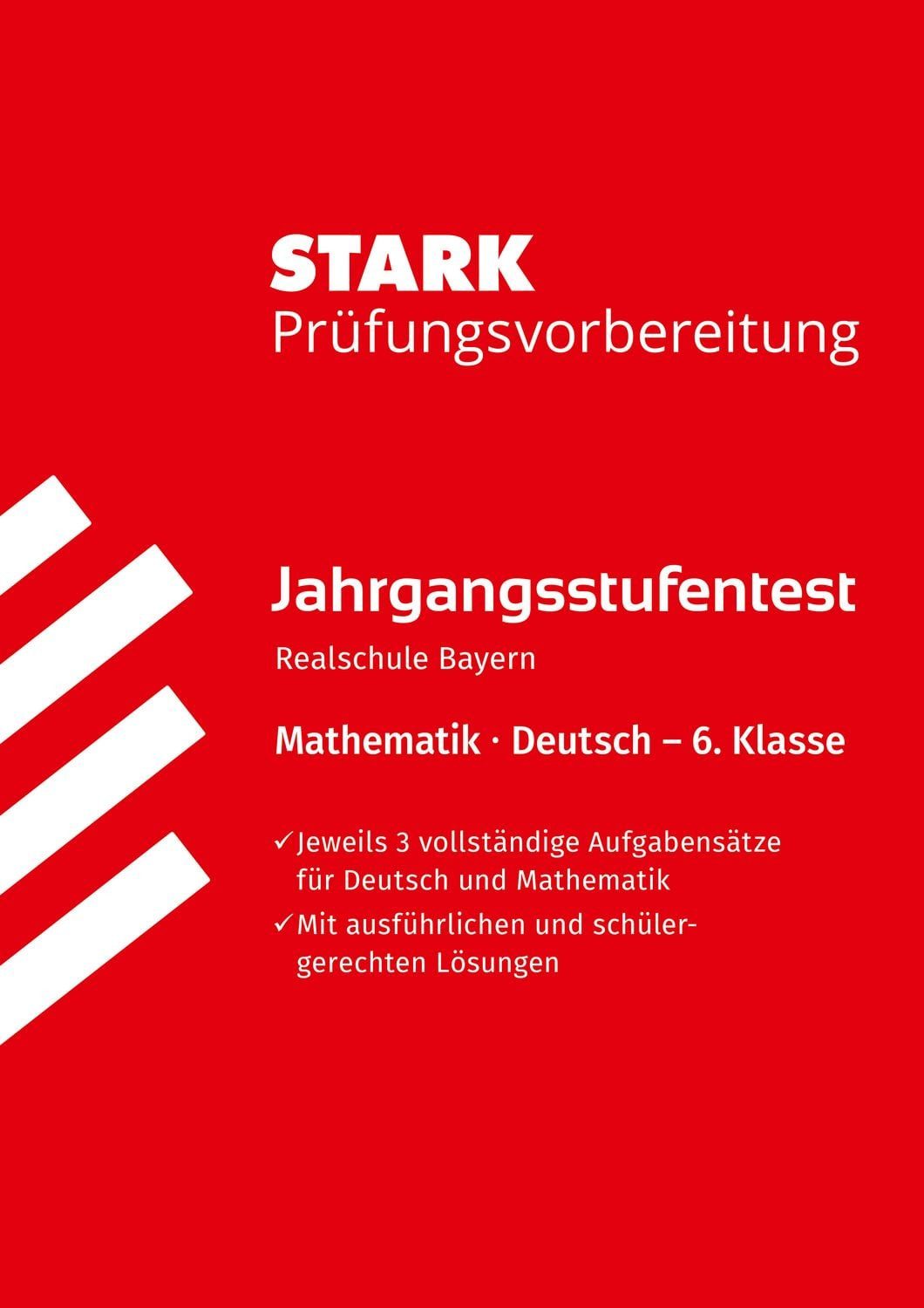 STARK Mathematik/Deutsch 6. Klasse - Jahrgangsstufentest Realschule Ba / Nicole Merker, Michaela Schabel