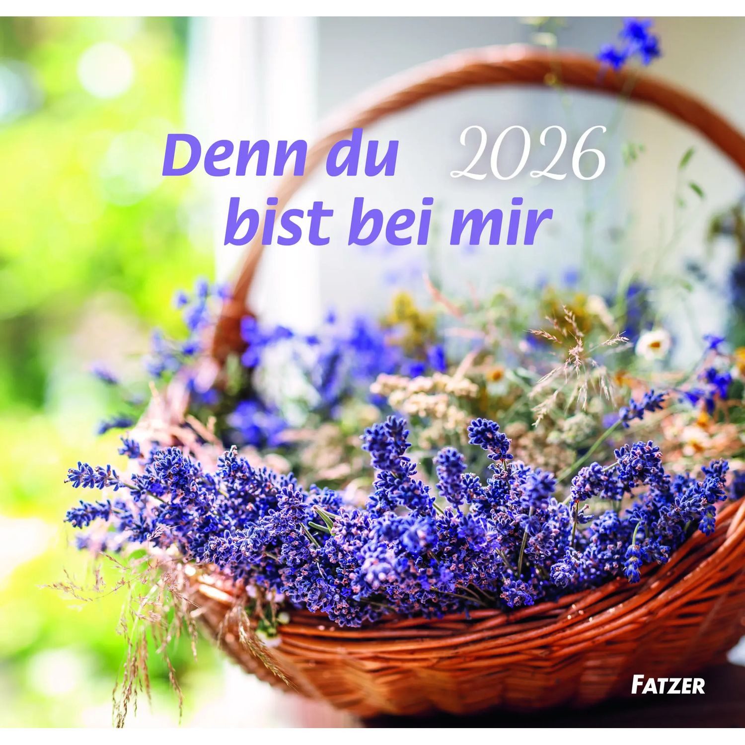 Wandkalender Denn du bist bei mir 2026