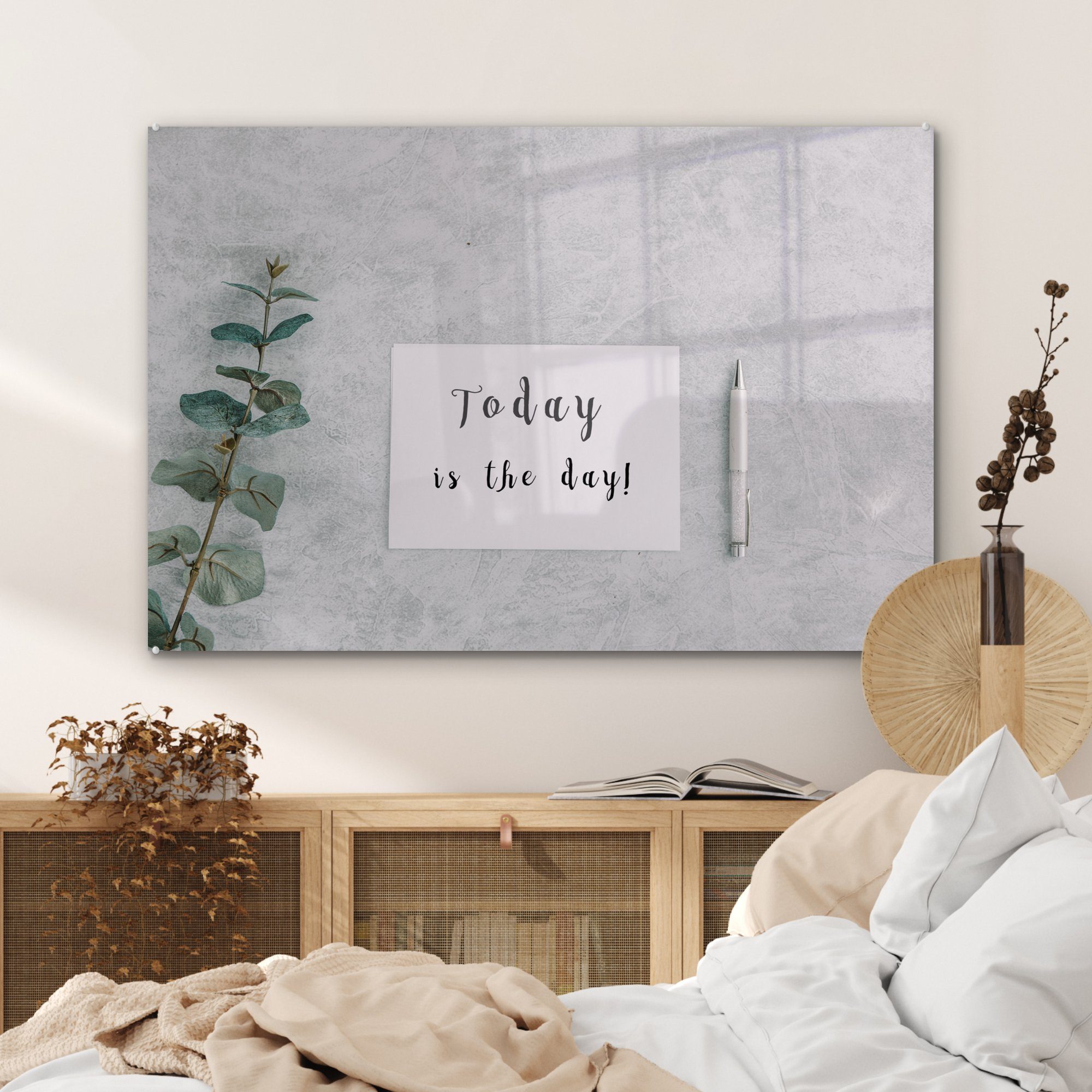 MuchoWow Acrylglasbild Zitate - "Heute Acrylglasbilder & Schlafzimmer (1 der Sprichwörter, ist Tag! St), - Wohnzimmer