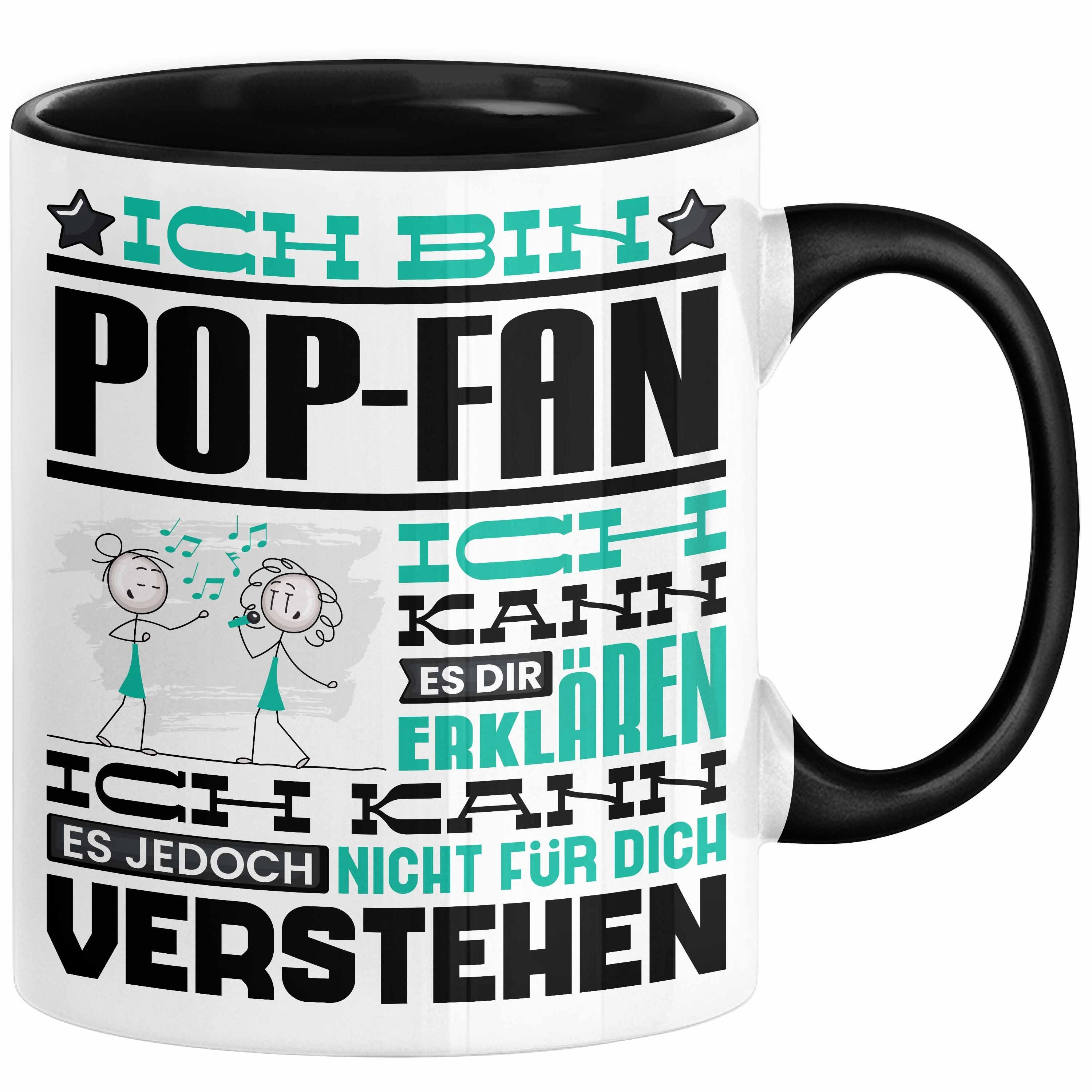 Tasse Pop-Fan Geschenk Tasse Lustige Geschenkdiee für einen Pop-Fan Geburtst