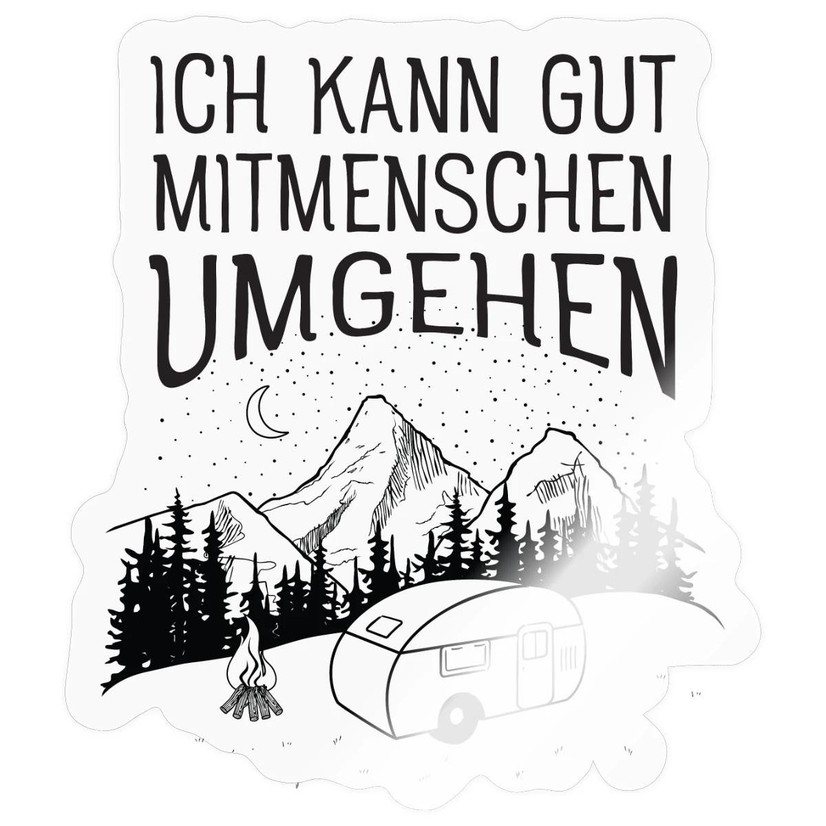 Spreadshirt Aufkleber Gut Mit Menschen Umgehen, Camping Sticker Aufkleber