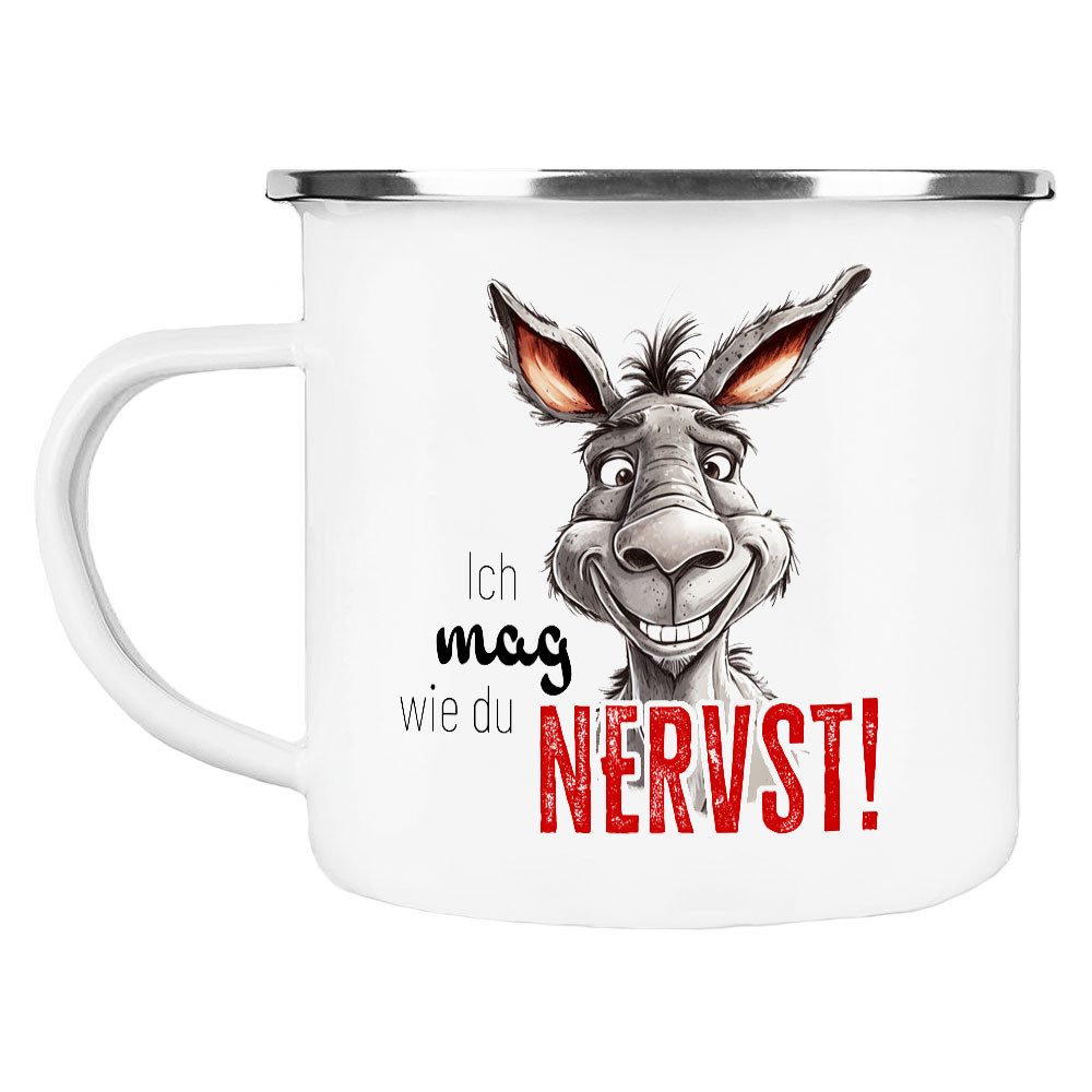 Cadouri Tasse Emaille Tasse ICH MAG WIE DU NERVST! Kaffeetasse, Metall, Outdoortasse, Campingbecher Edelstahl, handgefertigt, Geschenk, 300 ml