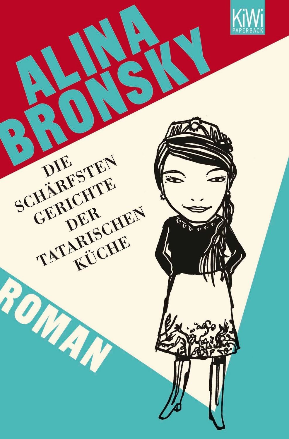 Die schärfsten Gerichte der tatarischen Küche / Alina Bronsky