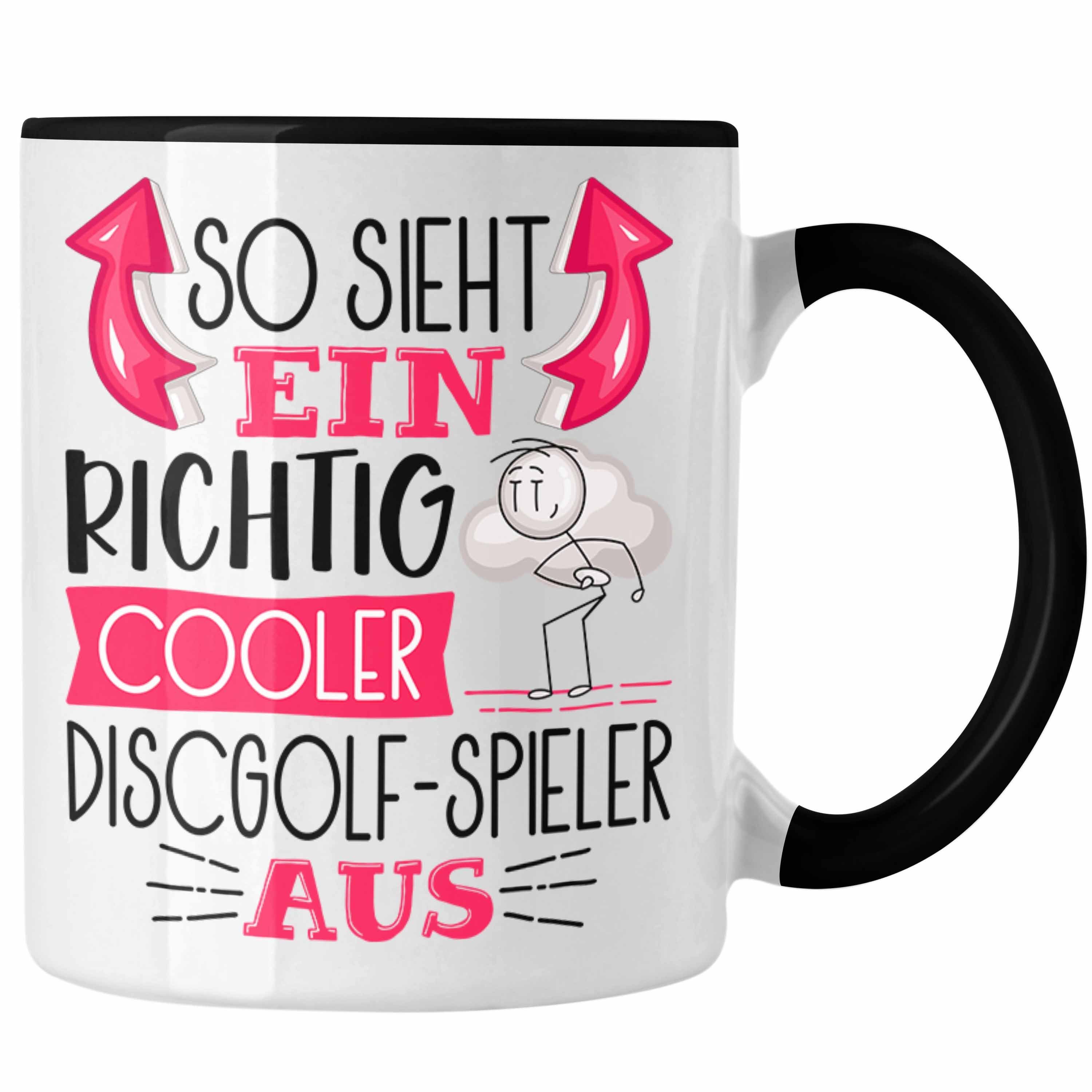 [Versand täglich außer an Feiertagen] Trendation Tasse So Sieht Discgolf-Spieler Cooler Tasse Geschenk Lusti Ein Schwarz Richtig Aus