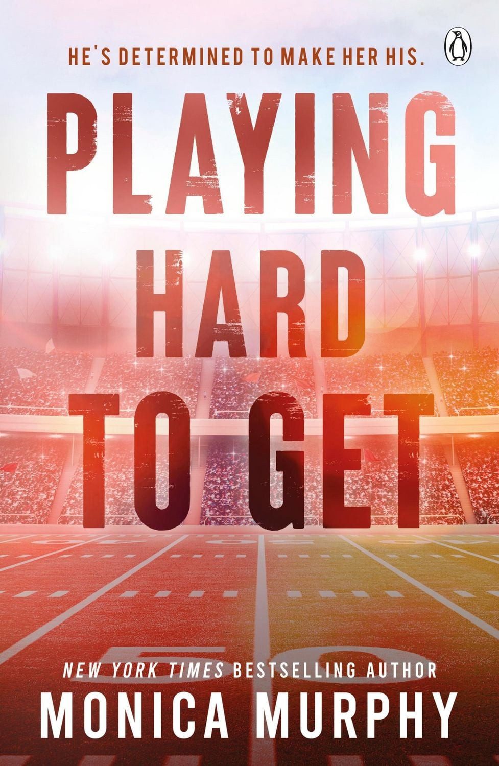 Playing Hard To Get / Monica Murphy
