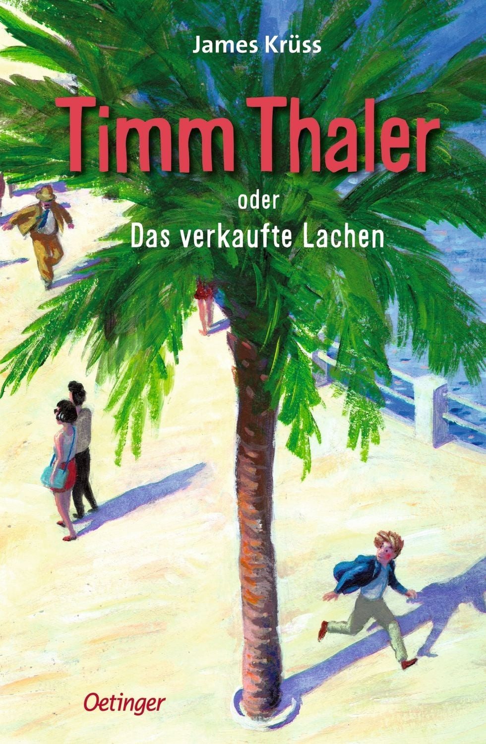 Timm Thaler oder Das verkaufte Lachen / James Krüss