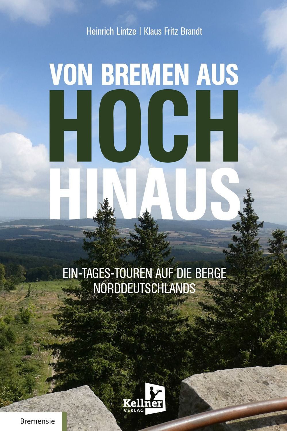 Von Bremen Aus Hoch Hinaus / Heinrich Lintze, Klaus Fritz Brandt