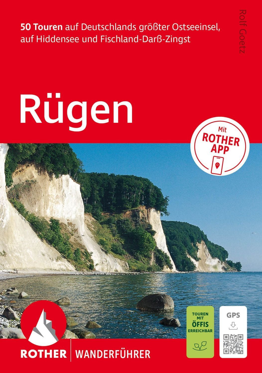 ROTHER Wanderführer Rügen. 50 Touren auf Deutschlands größter Ostseein / Rolf Go