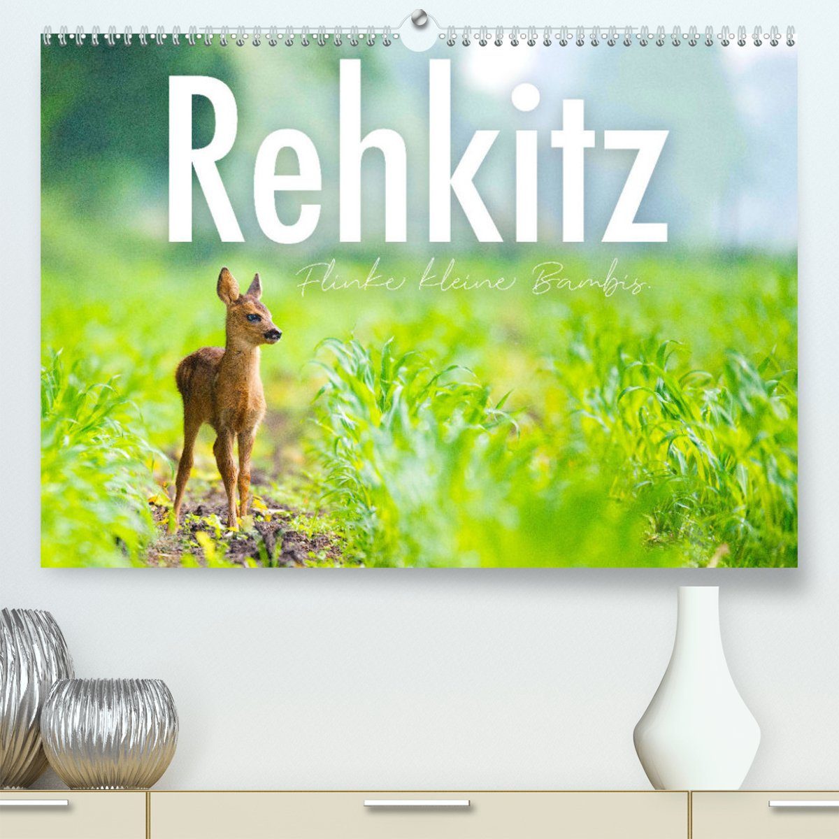 CALVENDO Wandkalender Rehkitz - Flinke kleine Bambis. (Premium, hochwertiger DIN A2 Wandkalender 2023, Kunstdruck in Hochglanz)