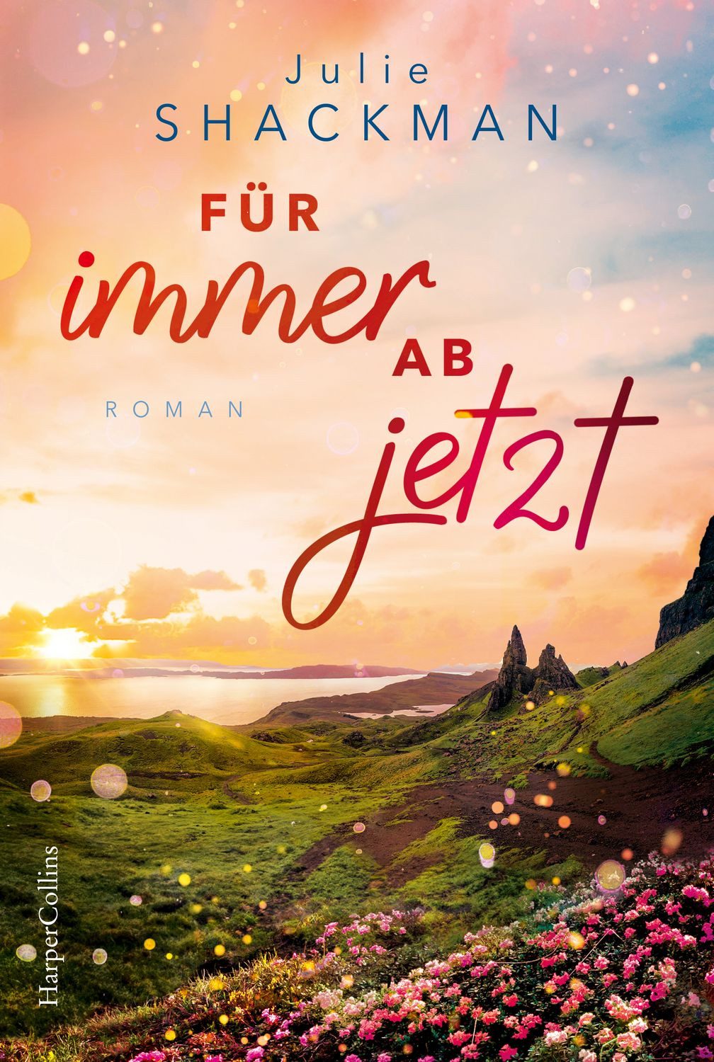 Für immer ab jetzt / Julie Shackman