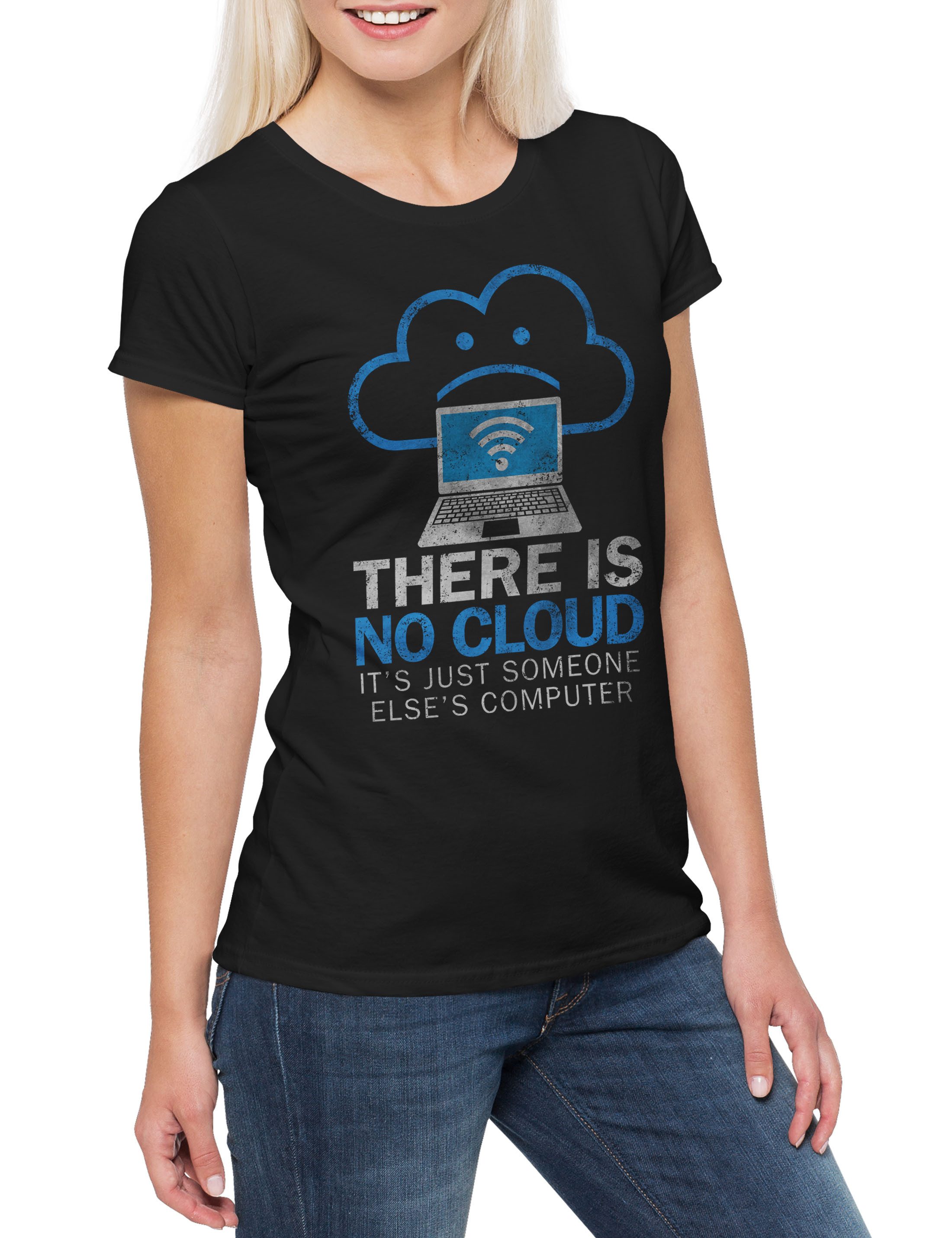 Print-Shirt There Is No Cloud Damen T-Shirt Internet Programmierer PC IT
