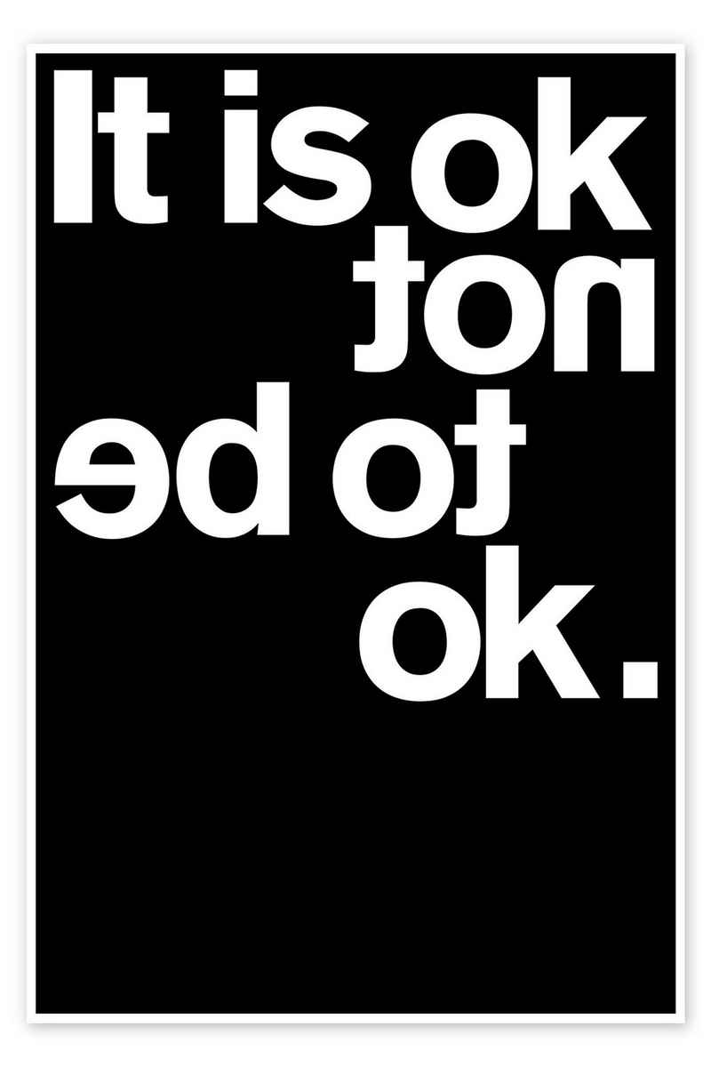 Posterlounge Poster THE USUAL DESIGNERS, It is ok not to be ok., Büro Modern Digitale Kunst