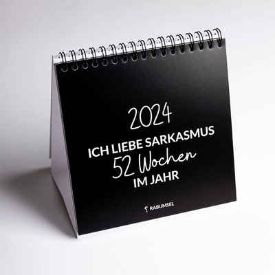 RABUMSEL Tischkalender Ich liebe Sarkasmus 2024 - 52 Wochen im Jahr - Wochentischkalender