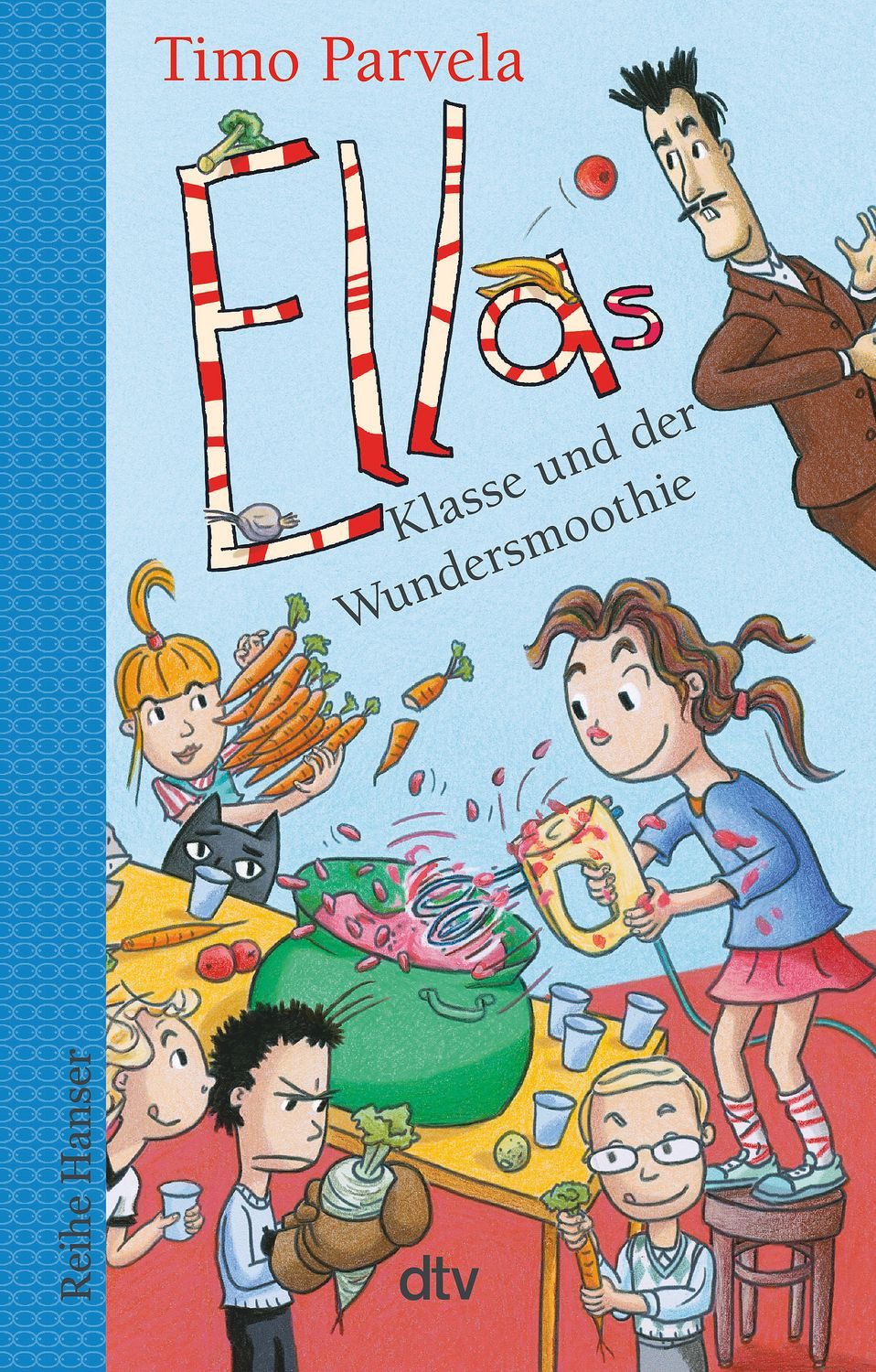 Ellas Klasse und der Wundersmoothie / Timo Parvela