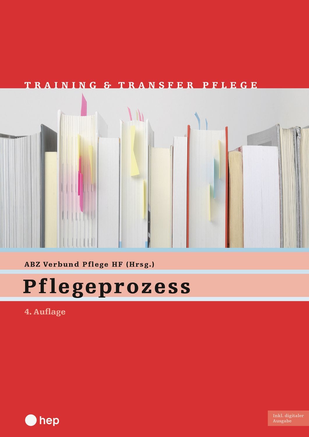 Pflegeprozess (Print inkl. digitaler Ausgabe) / ABZ Verbund Pflege HF