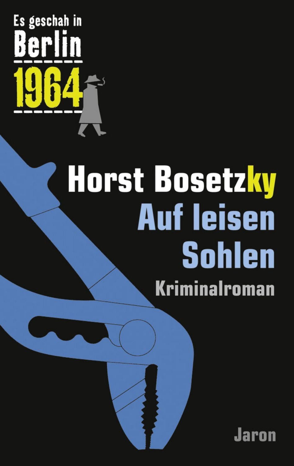 Auf leisen Sohlen / Horst Bosetzky
