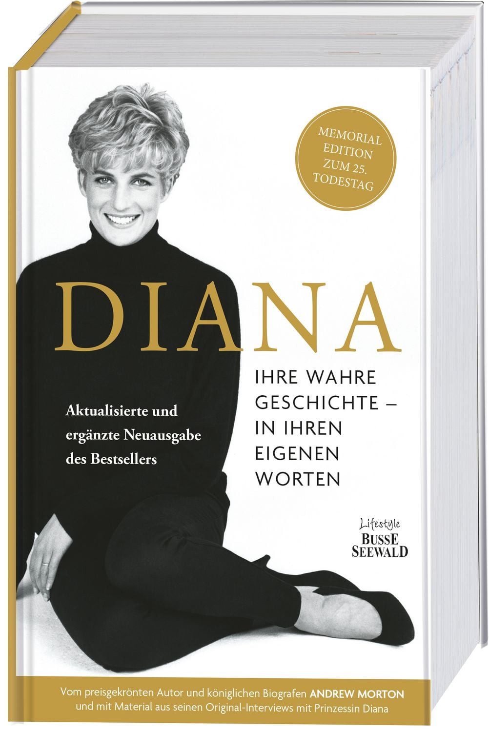 Diana. Ihre wahre Geschichte in ihren eigenen Worten. Memorial Edition / Andrew Morton