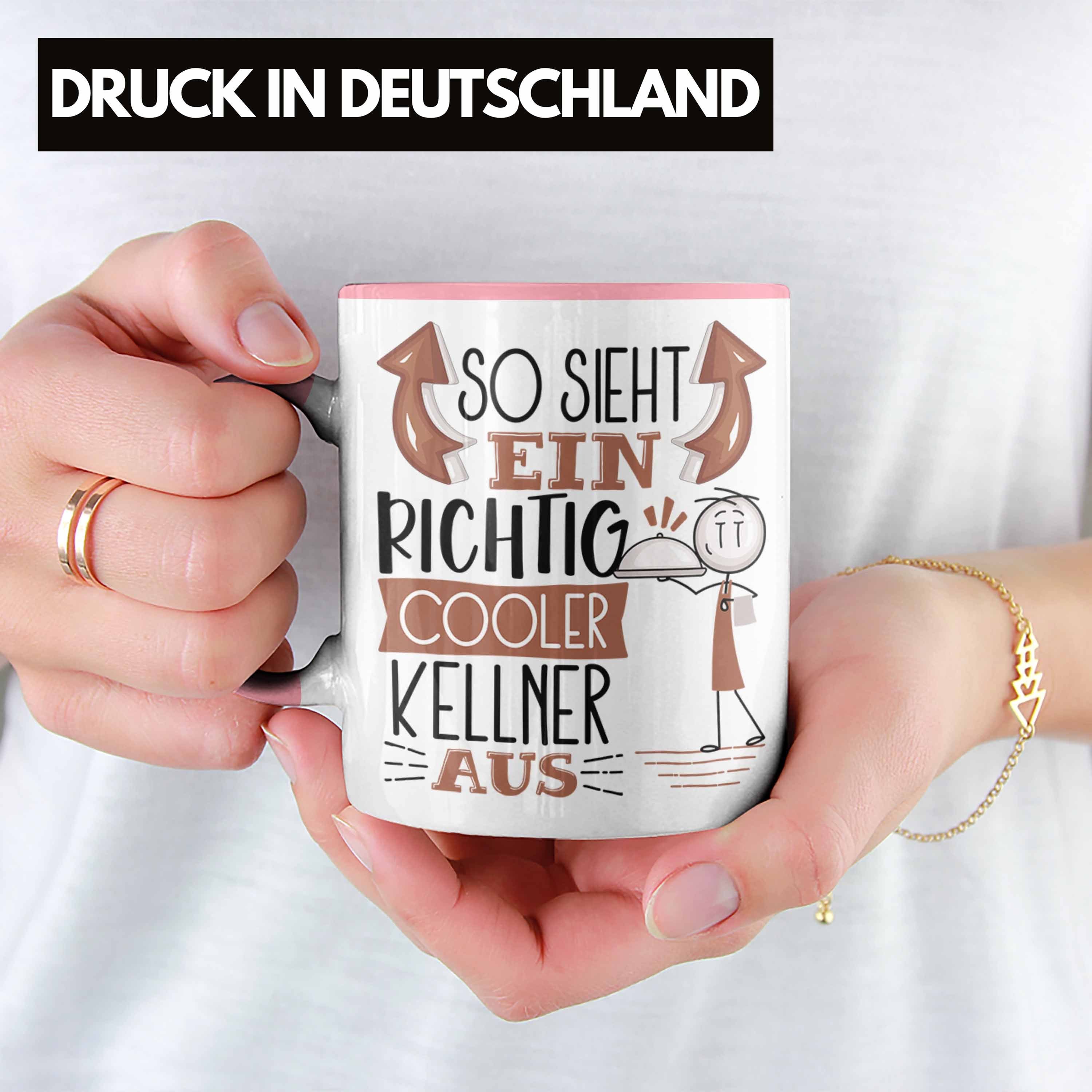 Sieht Ein Kellner Rosa Tasse Geschenk Gesche Aus Cooler Kellner RIchtig So Tasse Trendation