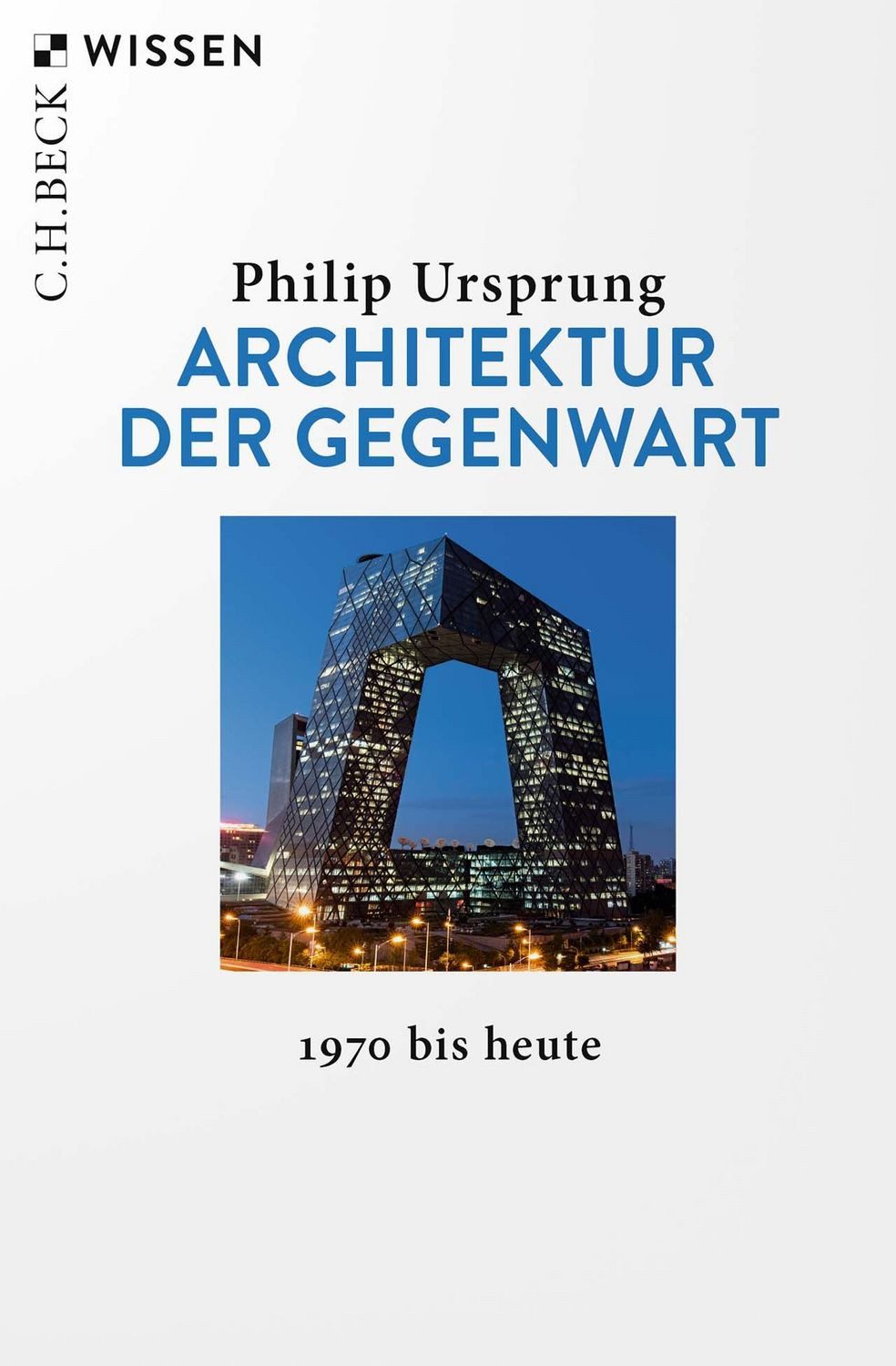 Architektur der Gegenwart / Philip Ursprung