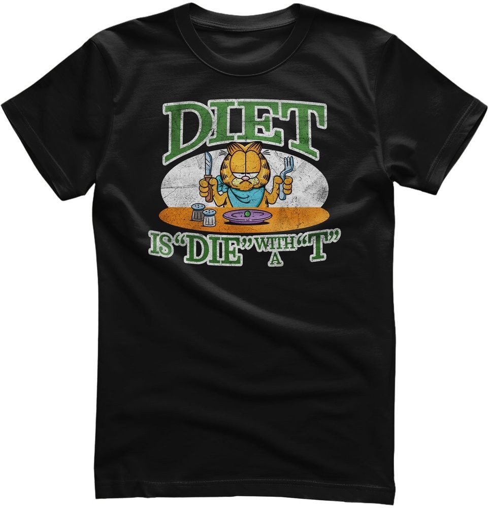 Garfield T-Shirt Diet is "Die" With a "T" T-Shirt