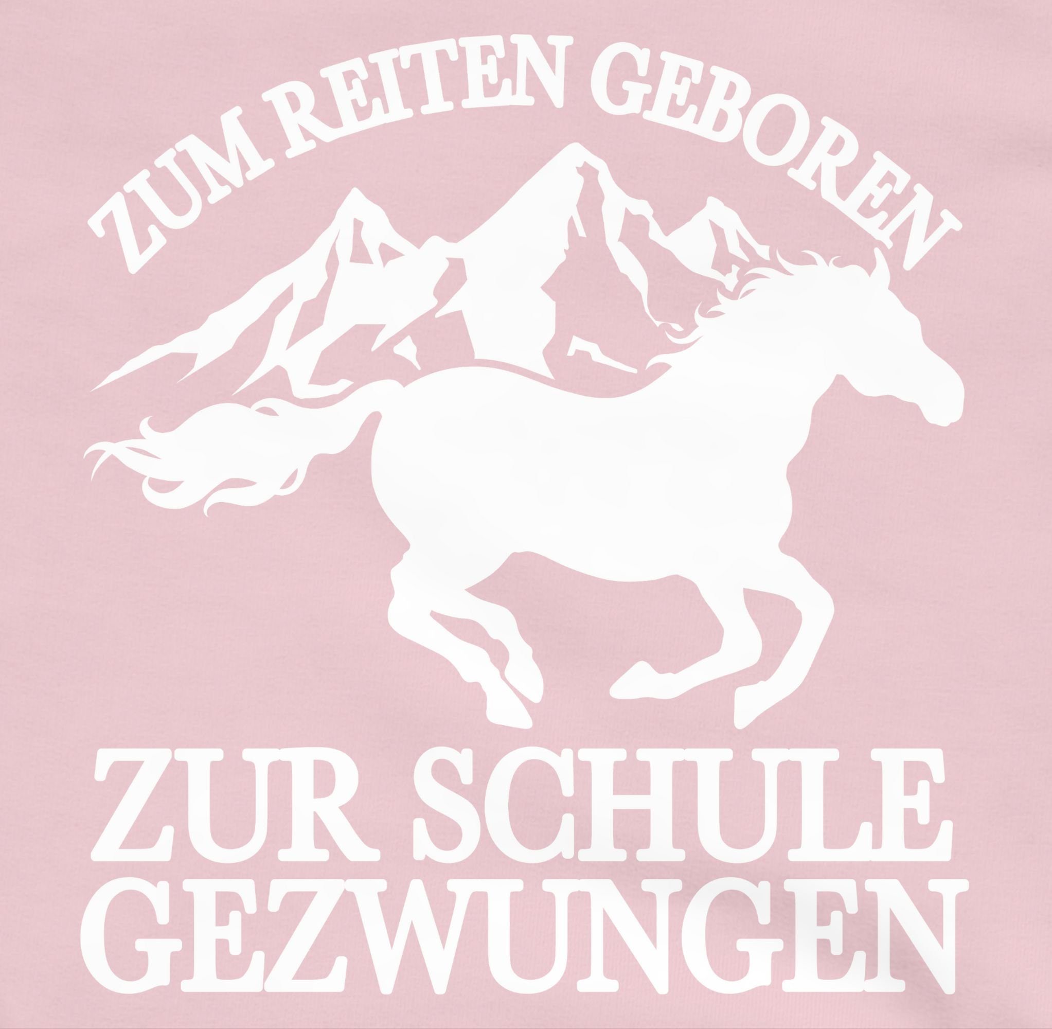 und zur - 2 Tiermotiv Shirtracer Bergen Hellrosa Print Zum Animal geboren mit Reiten Hoodie - Pferd Schule gezwungen weiß