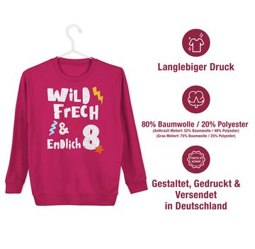 Shirtracer Sweatshirt Wild frech und endlich 8 - Acht Jahre Wunderbar 8. Geburtstag