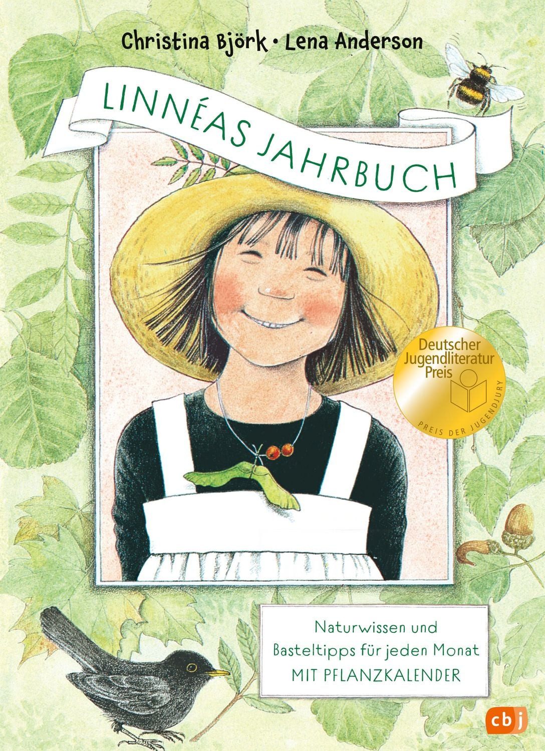 Linnéas Jahrbuch - Naturwissen und Basteltipps für jeden Monat – Mit P / Christina Björk, Neuausgabe des Kinderbuchklassikers, ausgezeichnet mit dem Deutschen Jugendliteraturpreis, Deutscher Jugendliteraturpreis