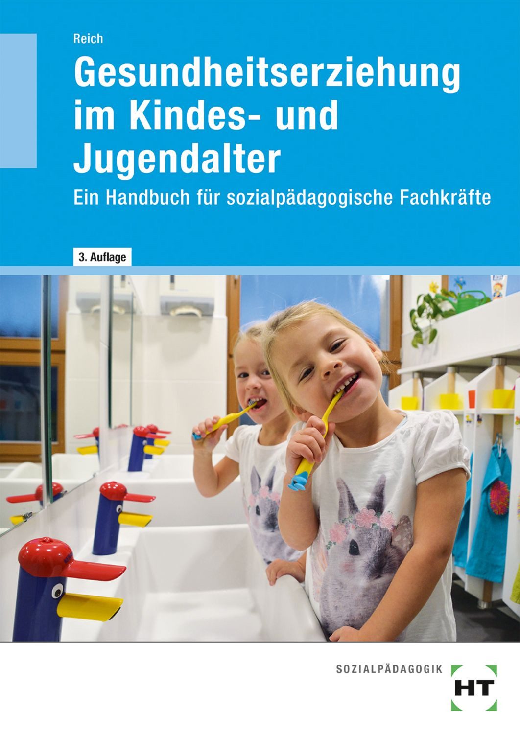 Gesundheitserziehung im Kindes- und Jugendalter / Michaela Reich
