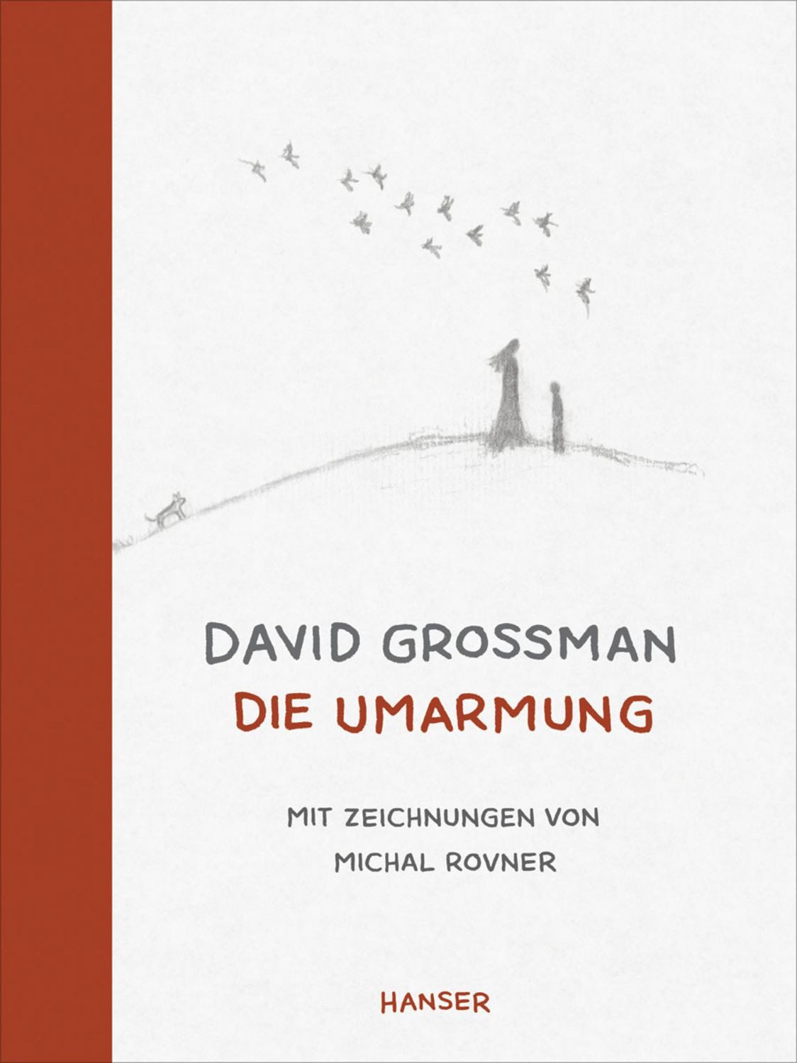 Die Umarmung / David Grossman