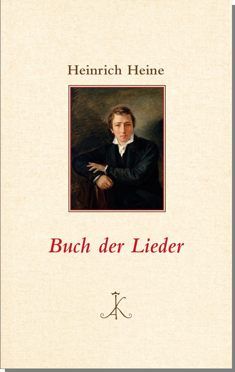Buch der Lieder / Heinrich Heine