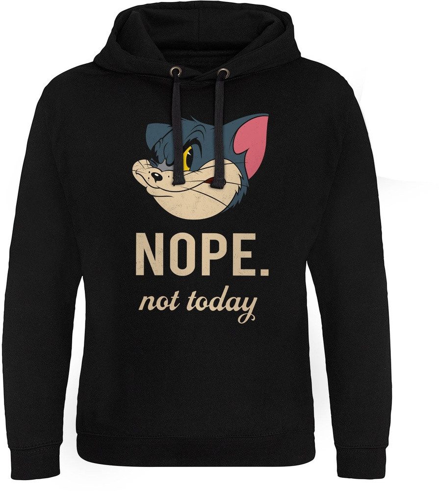 Tom & Jerry Hoodie Tom & Jerry - Nope Not Today Epic Hoodie
