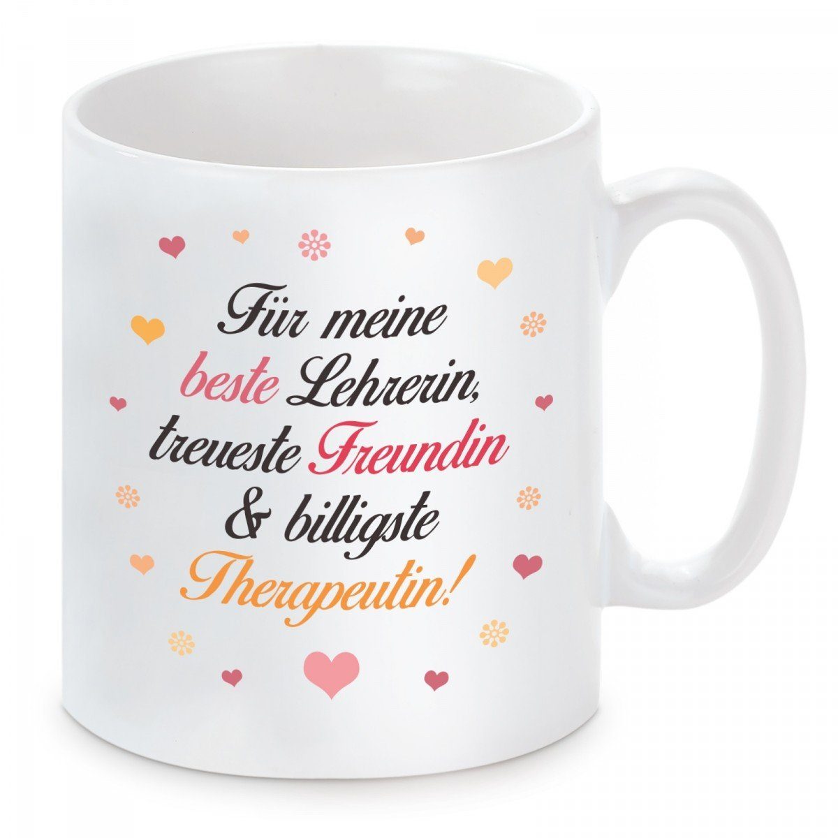 Herzbotschaft Tasse Kaffeebecher mit Motiv Für meine beste Lehrerin, treuste Freundin, Keramik, Kaffeetasse spülmaschinenfest und mikrowellengeeignet