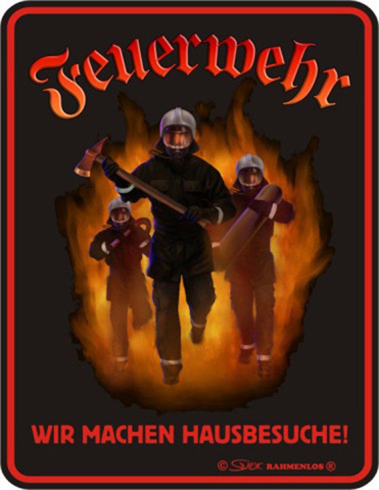 Metallschild Feuerwehr machen Hausbesuche - Fun-Schilder - Blechschild