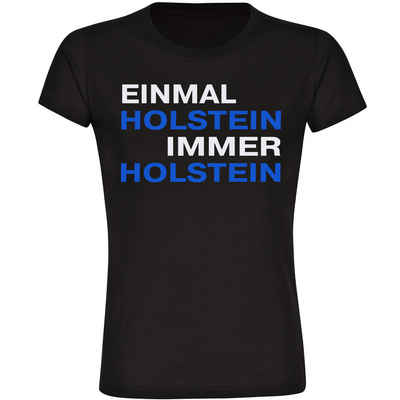 multifanshop T-Shirt Damen Holstein - Einmal Immer - Frauen