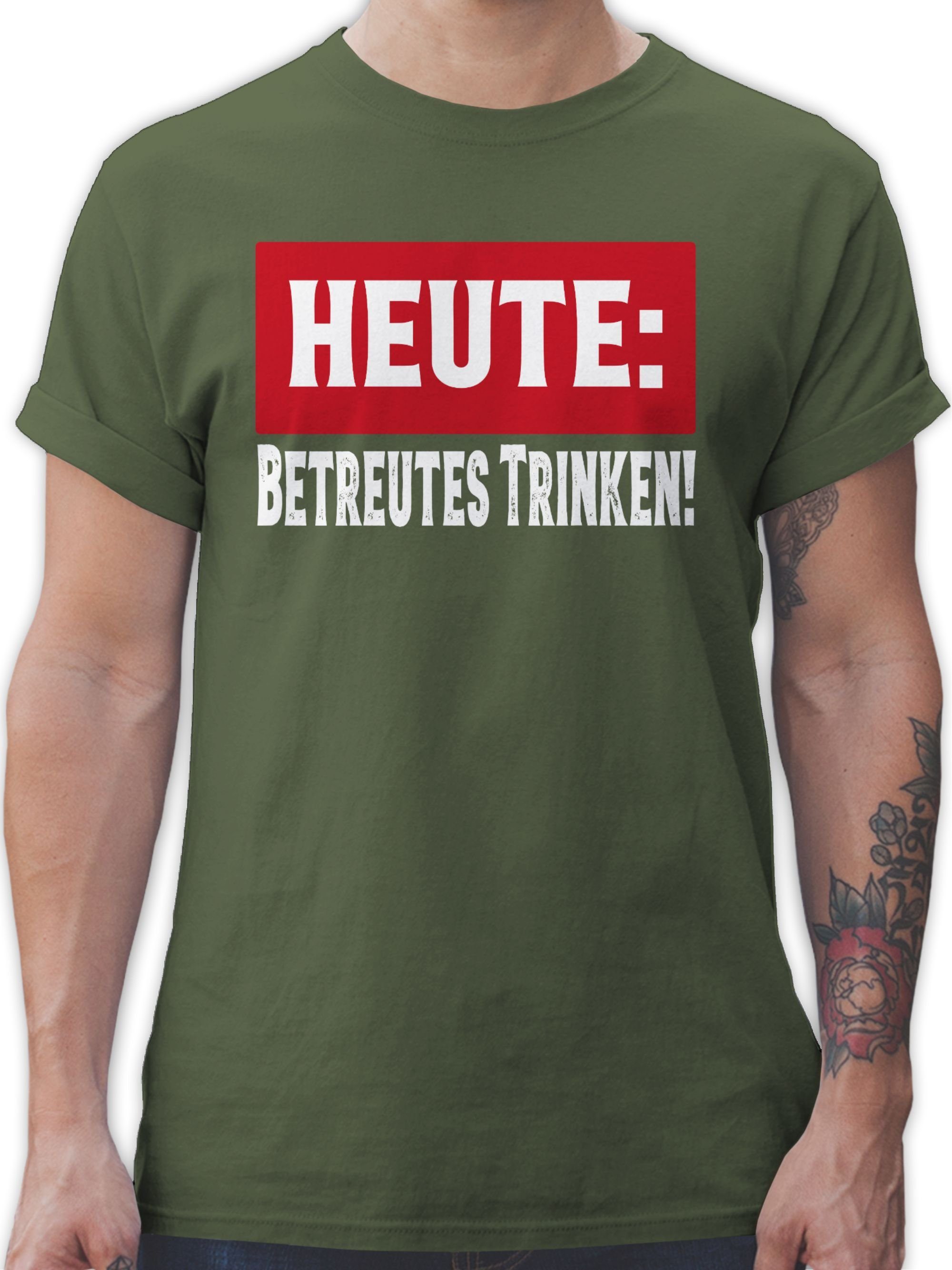 Shirtracer T-Shirt Heute Betreutes Trinken Sprüche Statement mit Spruch 2 Army Grün