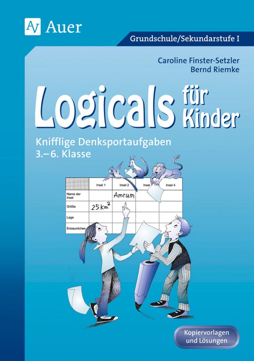 Logicals für Kinder / Caroline Finster-Setzler, Bernd Riemke