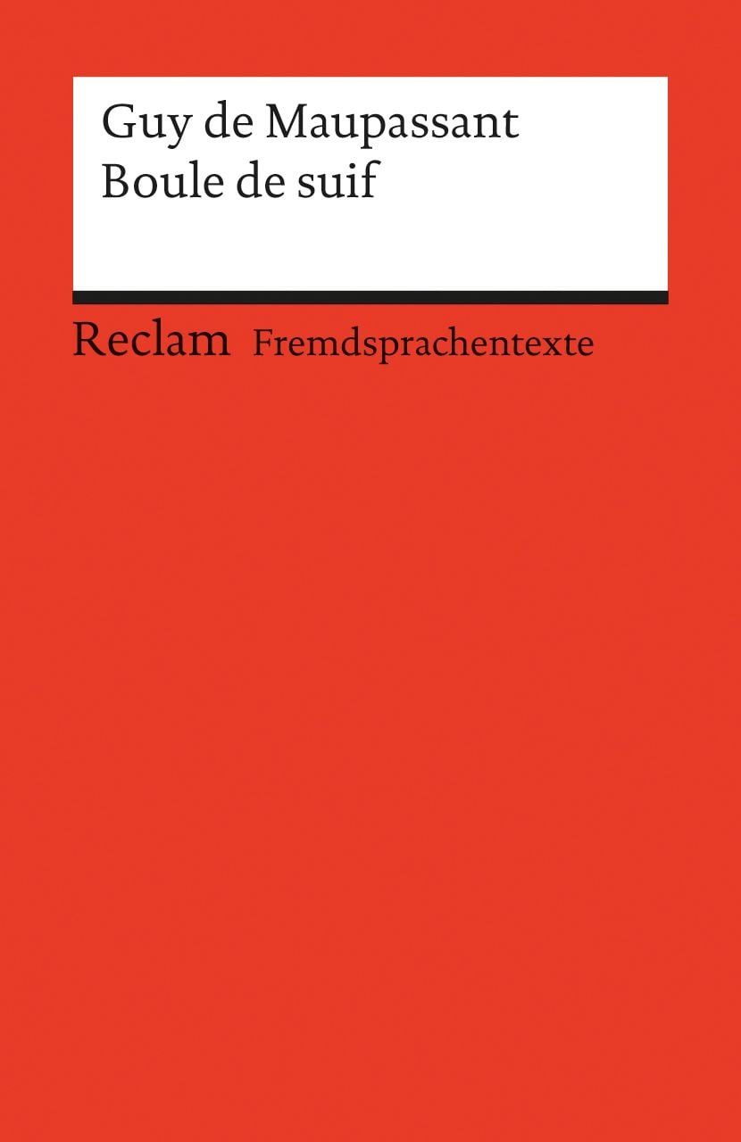Boule de suif (Fremdsprachentexte) / Guy de Maupassant, (Fremdsprachentexte), X
