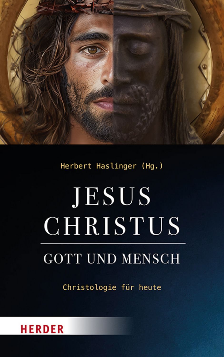 Jesus Christus - Gott und Mensch / diverse
