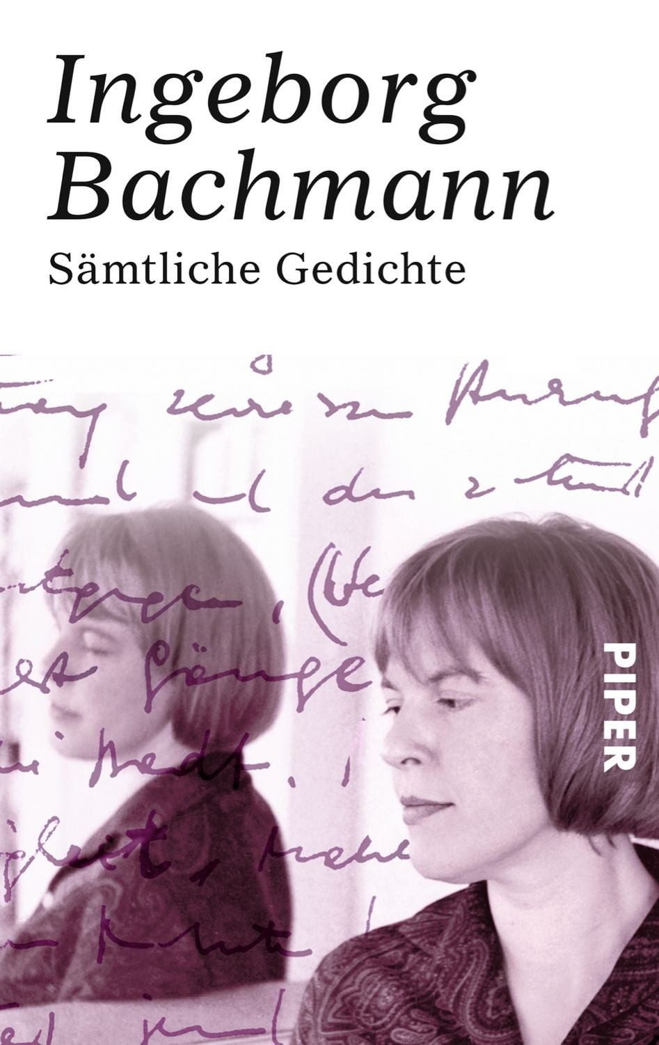 Sämtliche Gedichte / Ingeborg Bachmann
