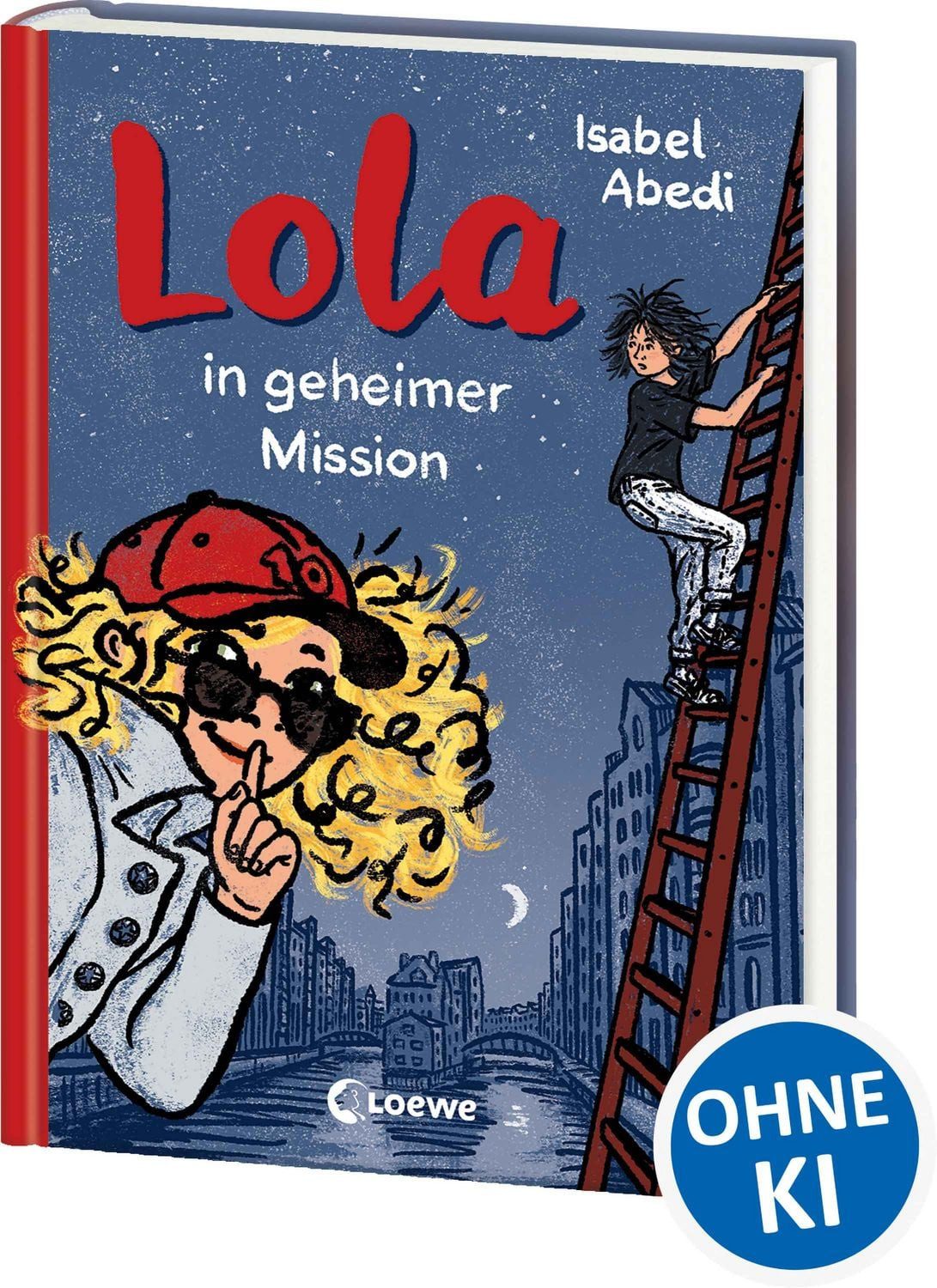 Kinderbuch Lola in geheimer Mission (Band 3) Kinderbuch-Klassiker ab 9 Jahren - n Isabel Abedi