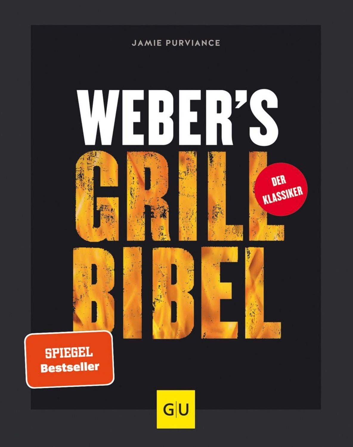 Weber's Grillbibel / Jamie Purviance, SPIEGEL-Bestseller