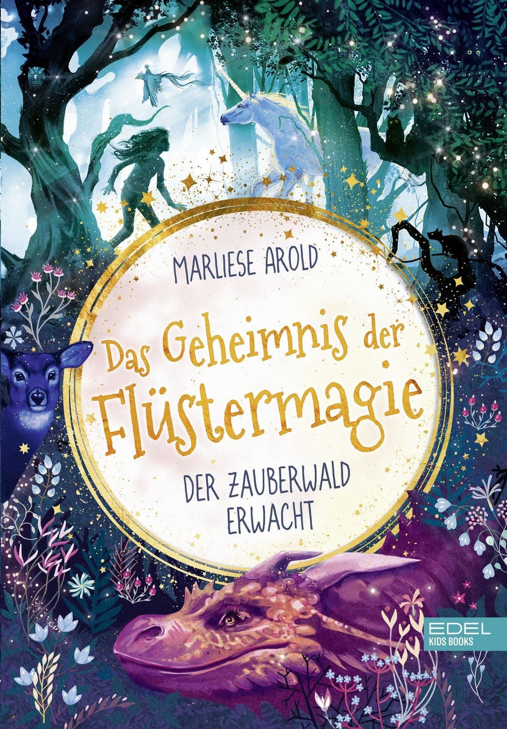 Das Geheimnis der Flüstermagie (Band 1) – Der Zauberwald erwacht / Marliese Arold, Fantastisches Kinderbuch ab 10 für Mädchen über magische Tiere und die erste Liebe